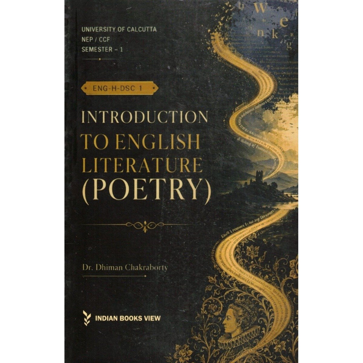 Introduction to English Literature Poetry Semester 1, Calcutta University [ENG-H-DSC 1] By Dr Dhiman Chakraborty