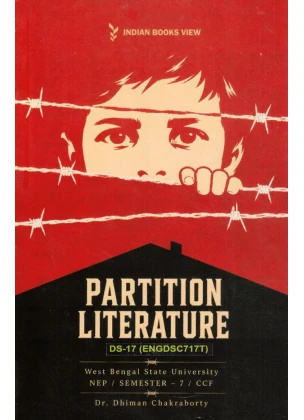 Partition Literature DS 17, Semester 7, West Bengal State University By Dr Dhiman University