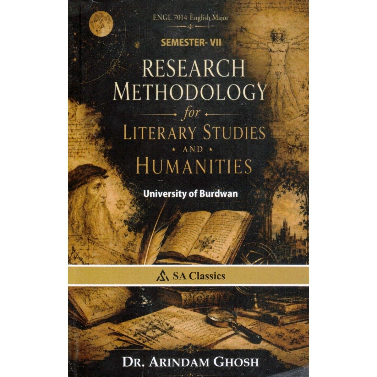 Research Methodology for Literary Studies and Humanities Semester 7 | Burdwan University [English Major ENGL7014] By Arindam Ghosh