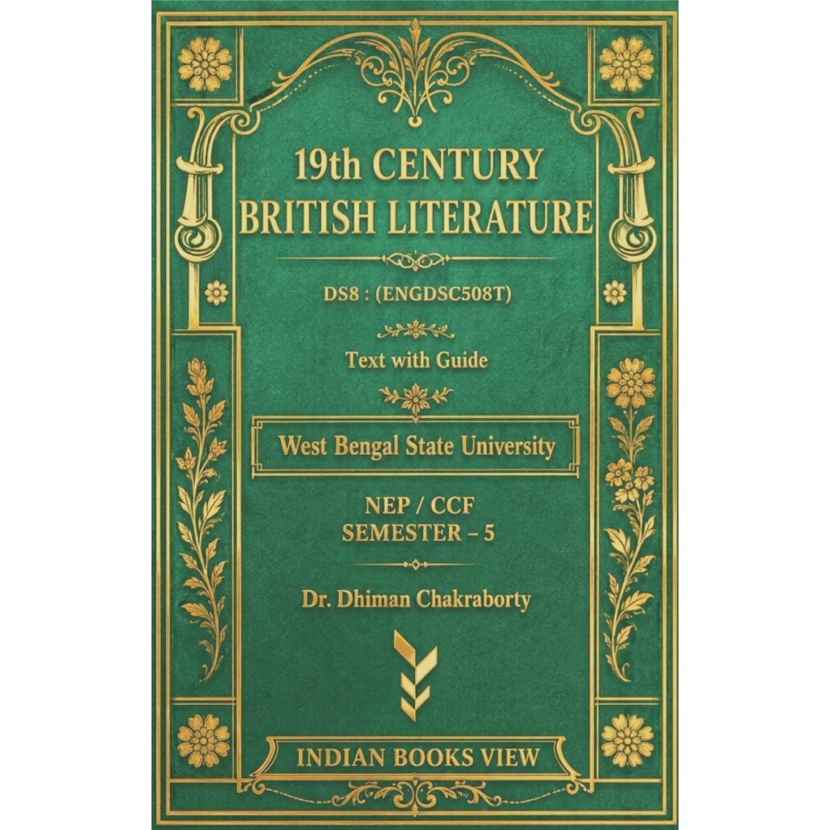 19th Century British Literature DS8 Text With Guide Semester 5, West Bengal State University By Dr Dhiman Chakraborty