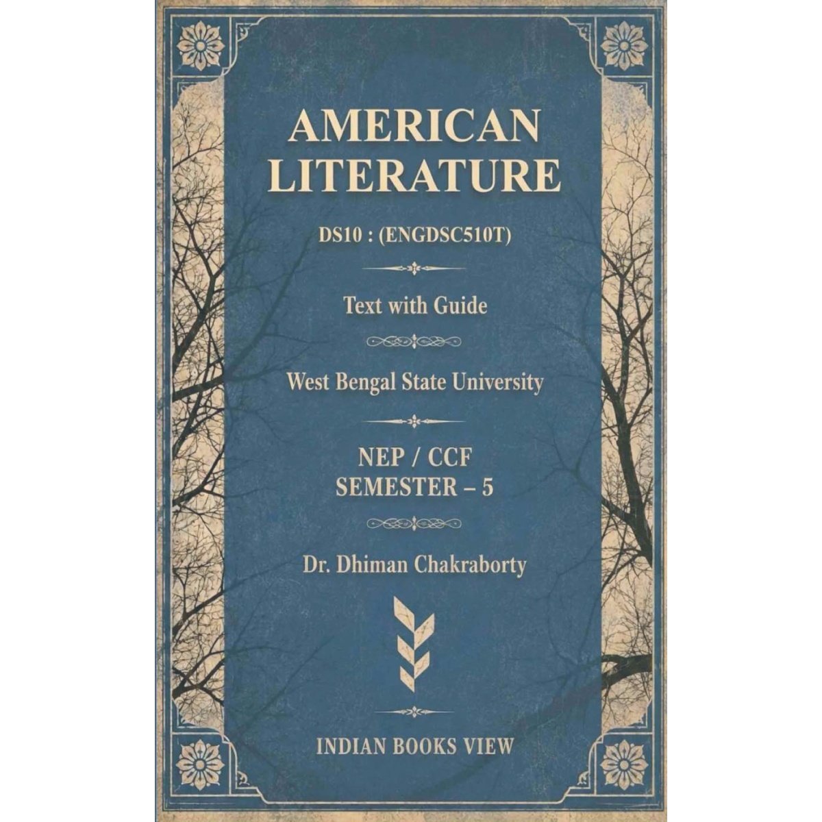 American Literature DS10 text With Guide Semester 5, West Bengal State University By Dr Dhiman Chakraborty