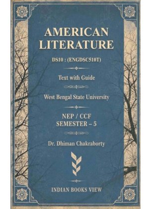 American Literature DS10 text With Guide Semester 5, West Bengal State University By Dr Dhiman Chakraborty