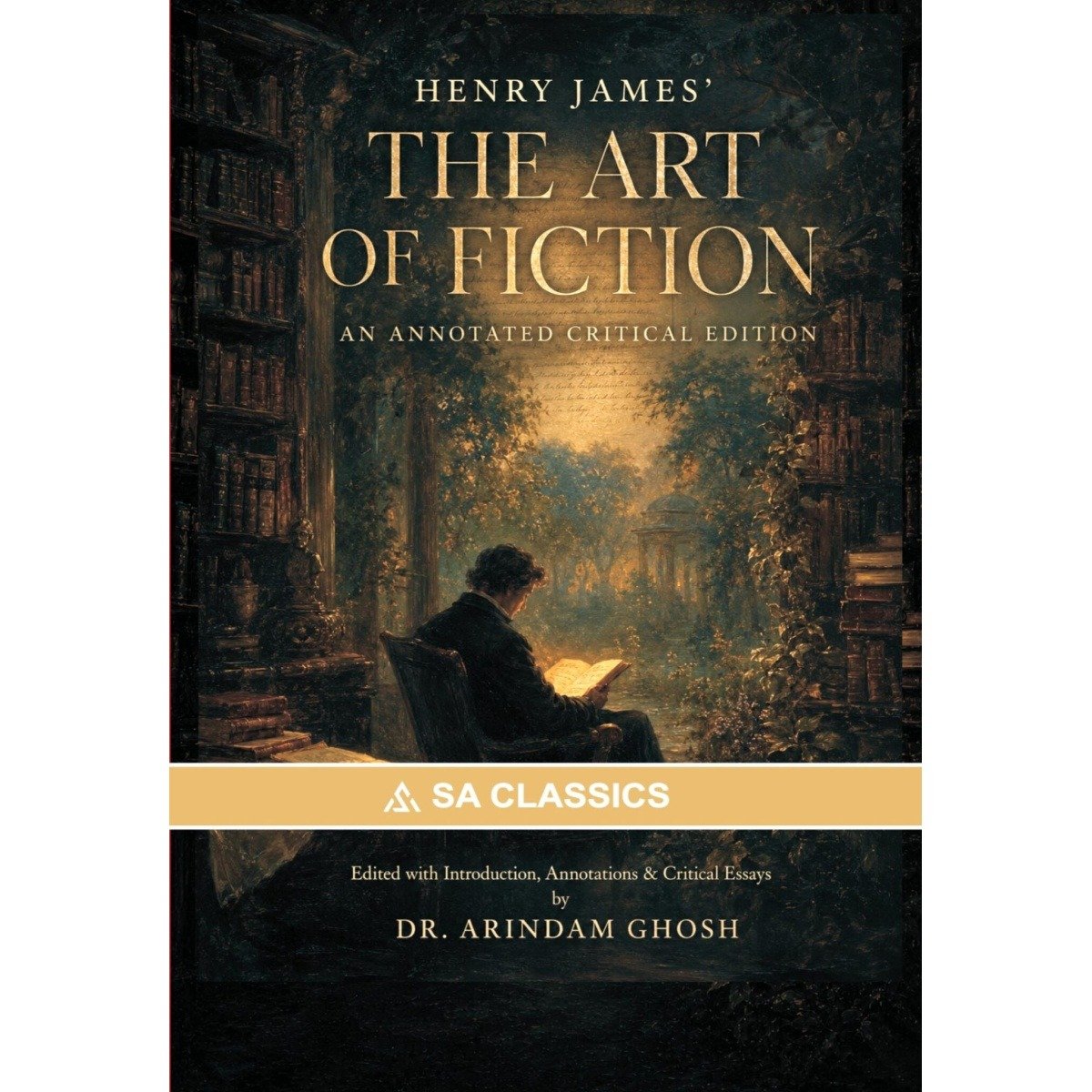 Henry James The Art of Fiction By Dr Arindam Ghosh